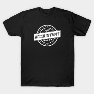 Super accountant T-Shirt